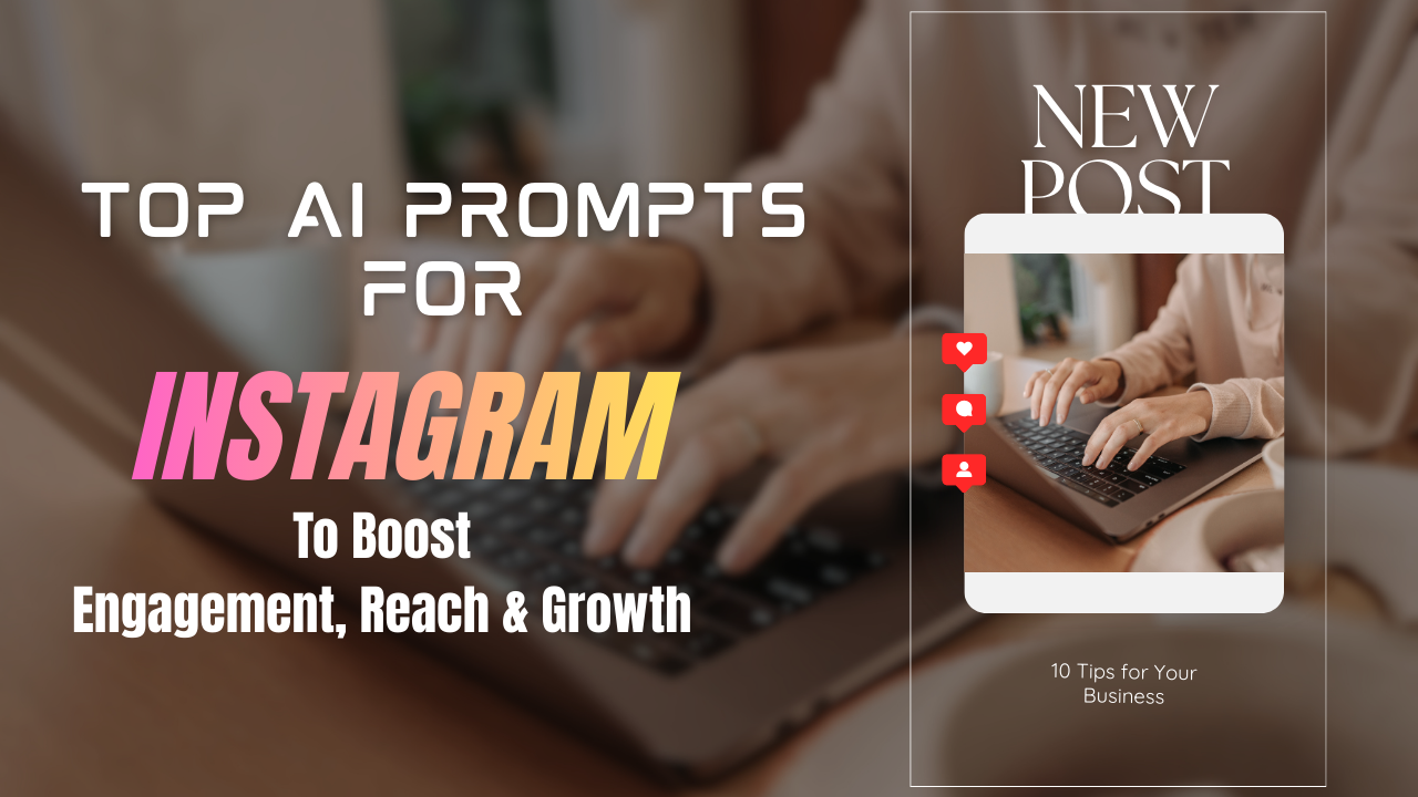 AI Prompts For Instagram to Boost Engagement, Reach, and Growth
