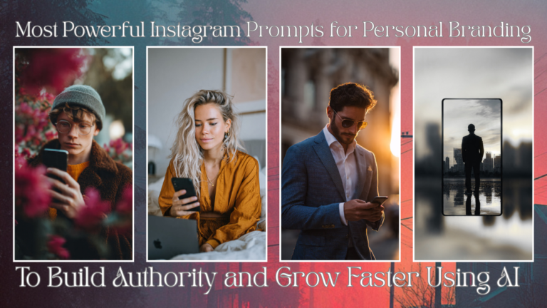 Most Powerful Instagram Prompts for Personal Branding