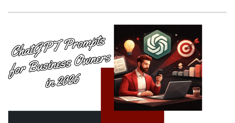 ChatGPT Prompts for Business Owners in 2026