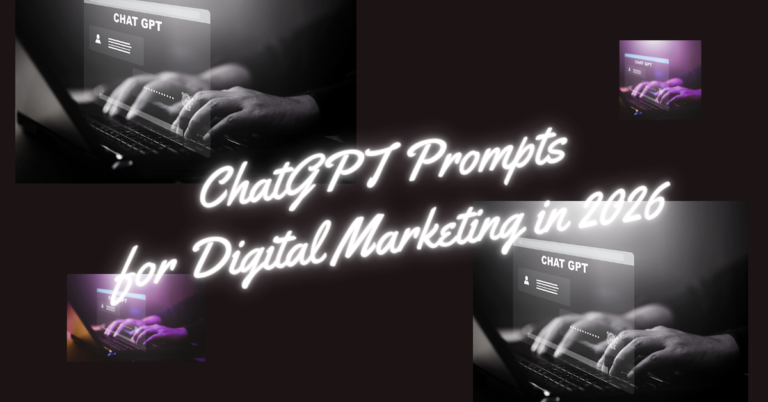 Top 10 Trending ChatGPT Prompts for Digital Marketing in 2026